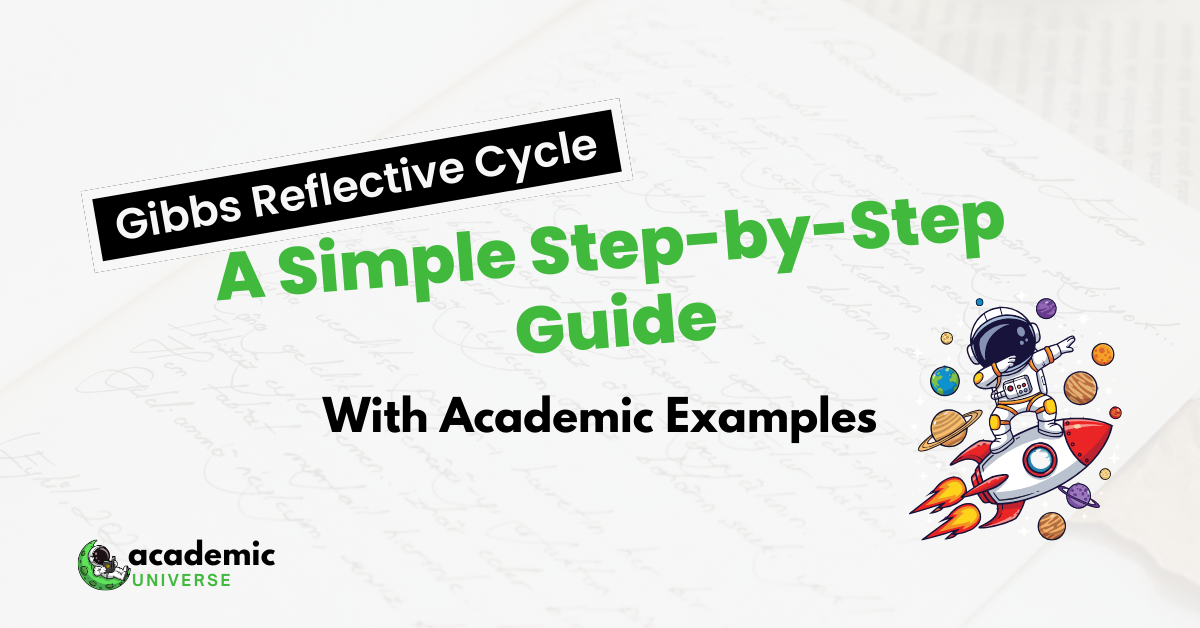 Gibbs Reflective Cycle: A Simple Step-by-Step Guide With Academic Examples
