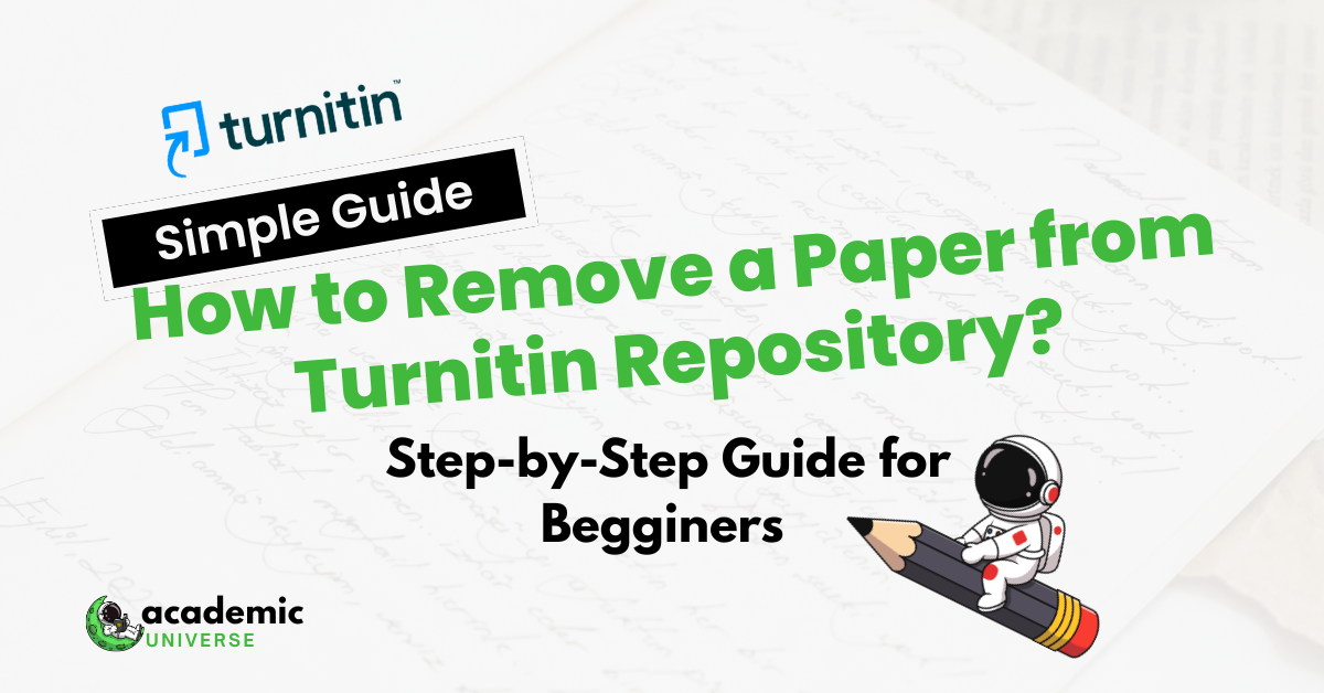 How to Remove a Paper from Turnitin Repository? A Clear Guide Step by Step Guide for Begginers