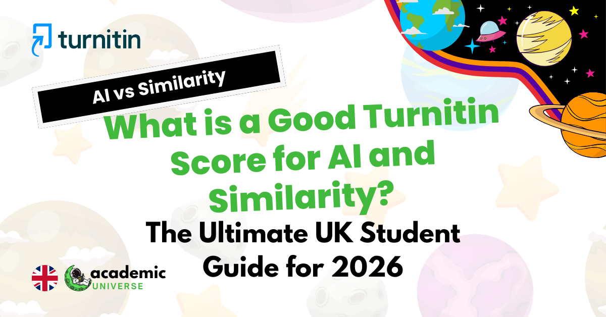 What is a Good Turnitin Score for AI and Similarity? The Ultimate UK Student Guide for 2026