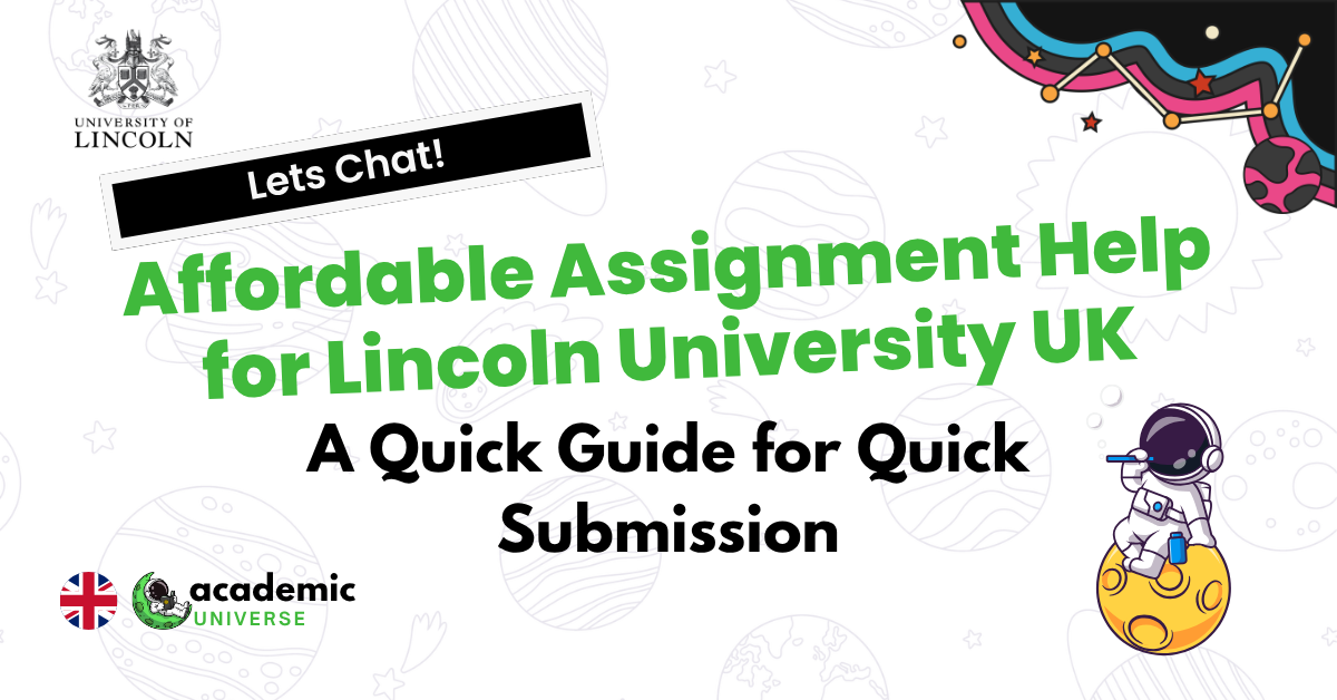 Affordable Assignment Help for Lincoln University UK: A Quick Guide for Quick Submission