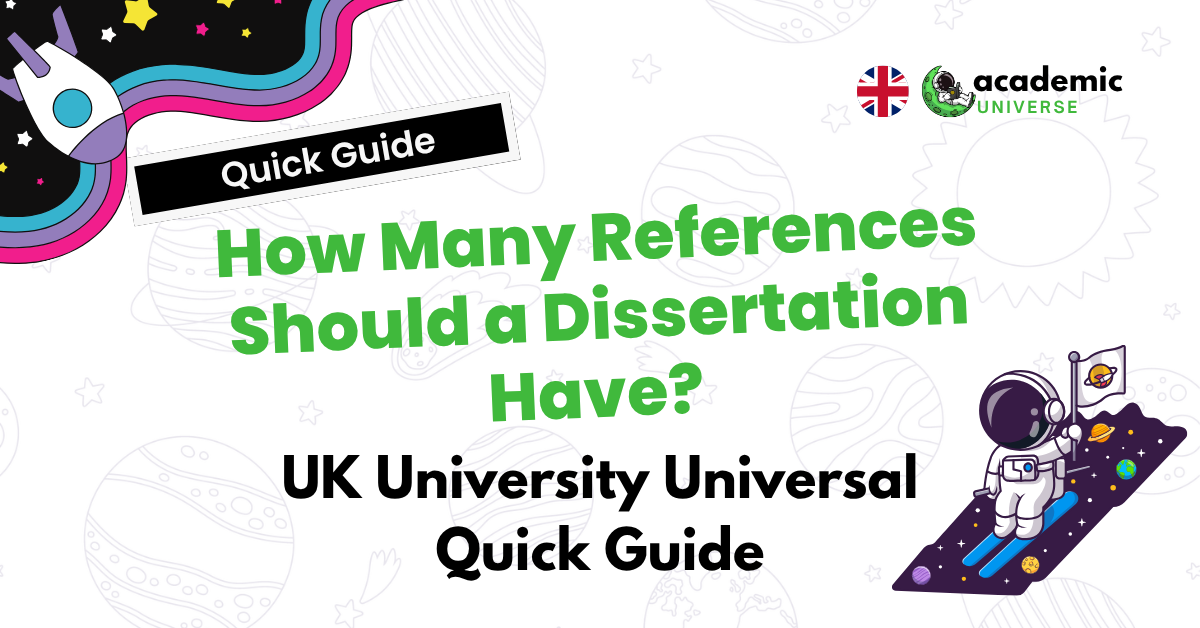 How Many References Should a Dissertation Have? UK University Universal Quick Guide