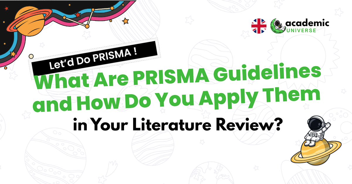 What Are PRISMA Guidelines and How Do You Apply Them in Your Literature Review?